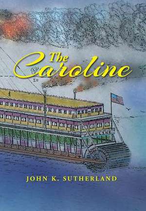 The Caroline de John K. Sutherland