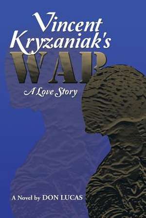 Vincent Kryzaniak's War de Don Lucas