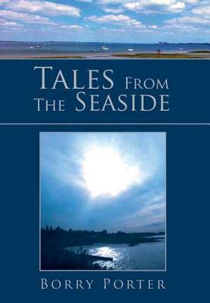 Tales from the Seaside de Borry Porter