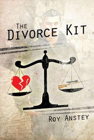 The Divorce Kit de Roy Anstey