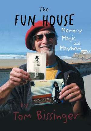 The Fun House de Tom Bissinger