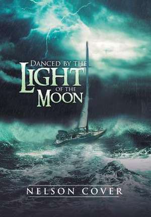 Danced by the Light of the Moon de Nelson Cover