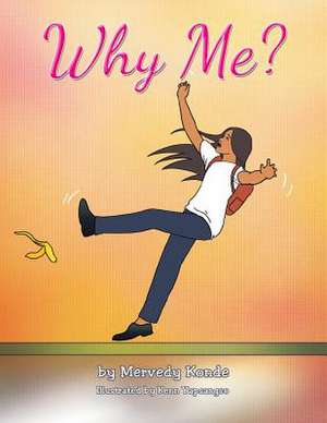 Why Me? de Mervedy Konde