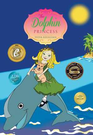 The Dolphin Princess de Sylva Kelegian