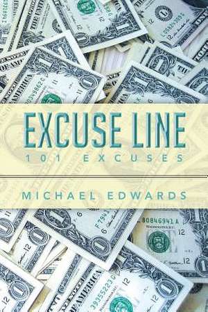 Excuse Line de Michael Edwards