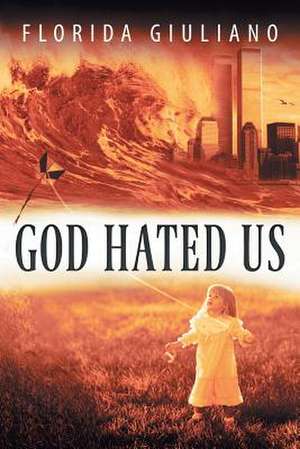 God Hated Us de Florida Giuliano