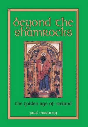 Beyond the Shamrocks de Paul Moroney