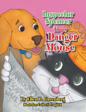 Inspector Spencer Traps Danger Mouse de Ellen B. Greenberg