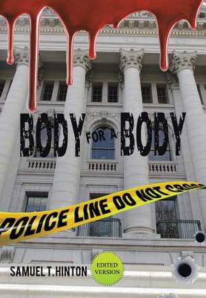Body for a Body de Samuel T. Hinton