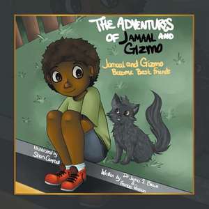 The Adventures of Jamaal and Gizmo de james s. brown