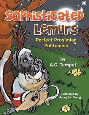 Sophisticated Lemurs de A. C. Tempel