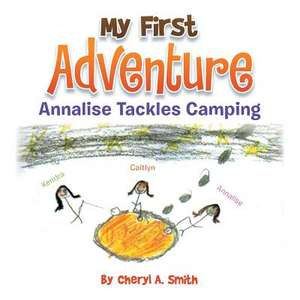 My First Adventure de Cheryl a. Smith