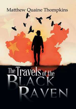 The Travels of the Black Raven de Matthew Quaine Thompkins