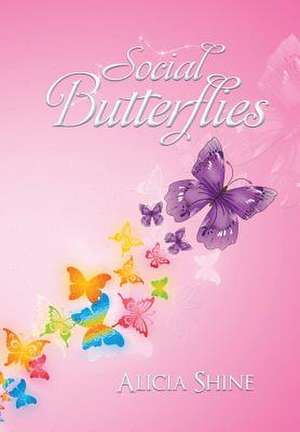 Social Butterflies de Alicia Shine