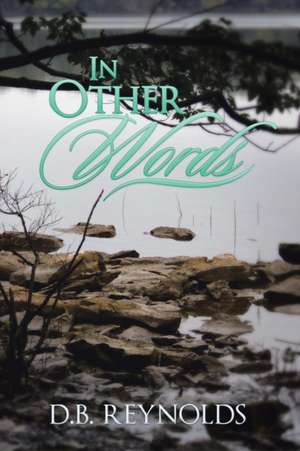 In Other Words de D. B. Reynolds