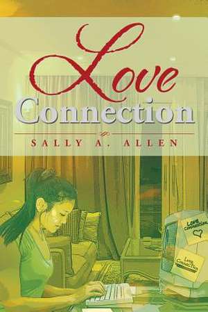 Love Connection de Sally A. Allen