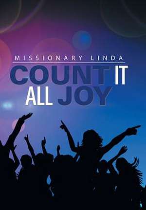 Count It All Joy de Missionary Paula