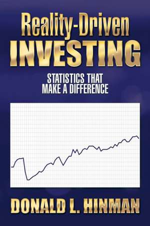 Reality-Driven Investing de Donald L. Hinman