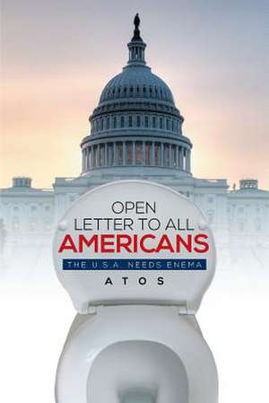 Open Letter to All Americans de Atos