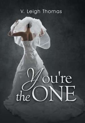 You're the One de V. Leigh Thomas