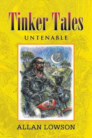 Tinker Tales Untenable de Allan Lowson