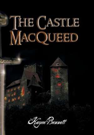 The Castle Macqueed de Kayce Bennett