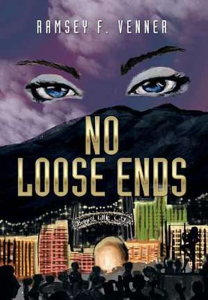 No Loose Ends de Ramsey F. Venner