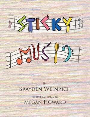 Sticky Music de Brayden Weinrich