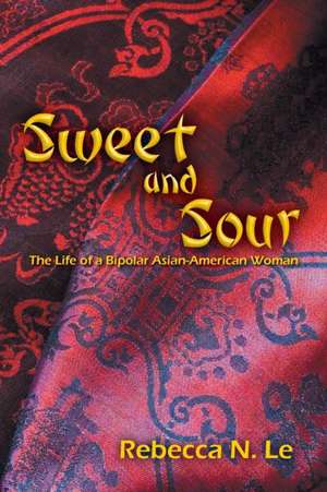 Sweet and Sour de Rebecca N. Le