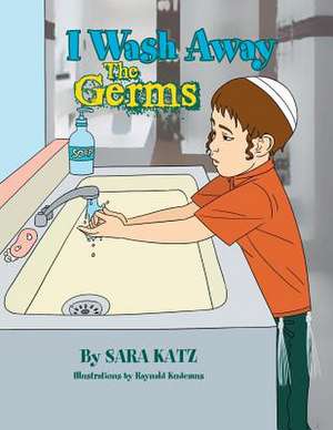 I Wash Away the Germs de Sarah Katz