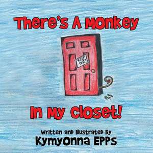 There's a Monkey de Kymyonna Epps