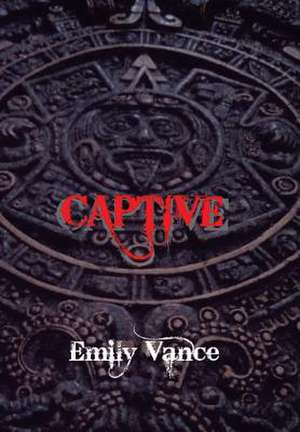 Captive de Emily Vance