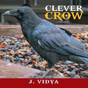 Clever Crow de Vidya Joshi