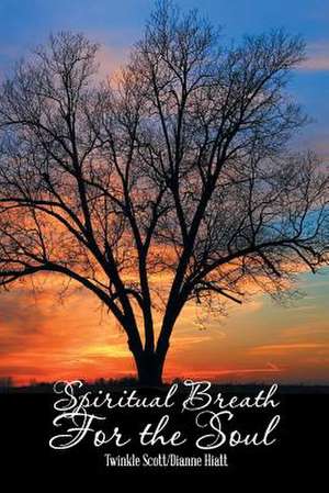 Spiritual Breath for the Soul de Twinkle Scott