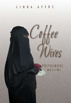 Coffee Wives de Linda Ayers