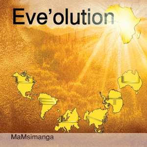 Eve'olution de Mamsimanga