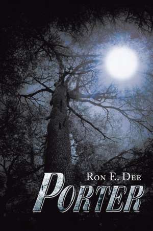 Porter de Ron E. Dee