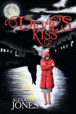 Devil's Kiss de Alexandra Jones