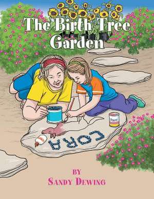 The Birth Tree Garden de Sandy Dewing