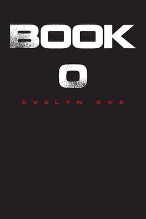 Book 0 de Evelyn Eve