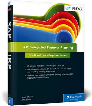 SAP Integrated Business Planning: Functionality and Implementation de Sandy Markin 