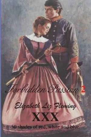 Forbidden Passion 2 de Elizabeth Liz Fleming