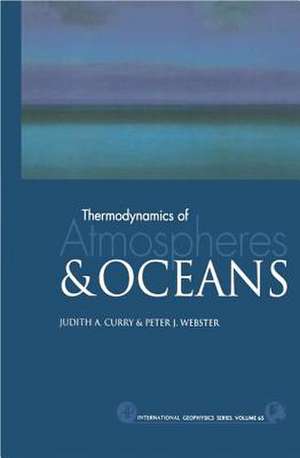 Thermodynamics of Atmospheres and Oceans de Judith A. Curry