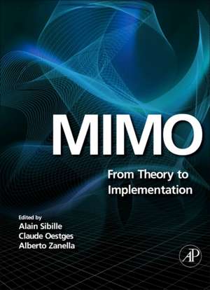 MIMO: From Theory to Implementation de Alain Sibille