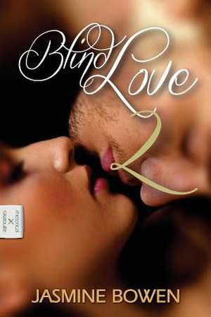 Blind Love 2 de Jasmine Bowen