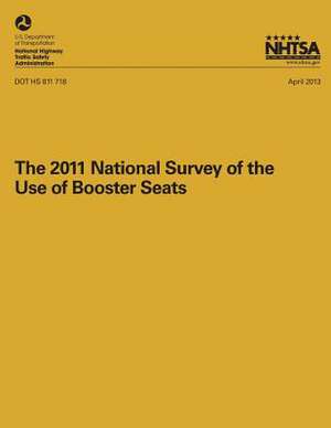 The 2011 National Surveyof the Use of Booster Seats de T. M. Pickrell