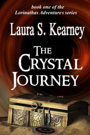 The Crystal Journey de Laura S. Kearney