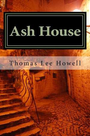 Ash House de Thomas Lee Howell