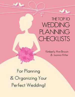 The Top 10 Wedding Planning Checklists de Joanna Miller