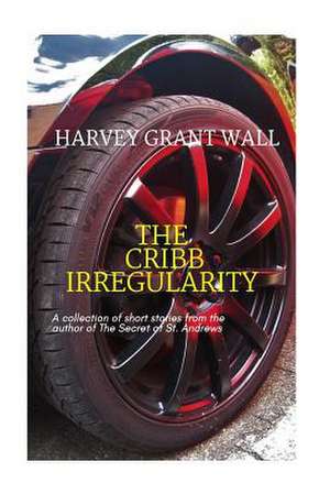 The Cribb Irregularity de Harvey Wall